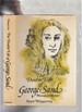The Double Life of George Sand, Woman & Writer