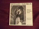 Bernard Maybeck. Artisan, Architect, Artist