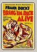 Bring 'Em Back Alive