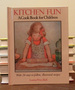Kitchen Fun-A Cookbook for Children