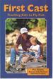 First Cast: Teaching Kids to Fly-Fish