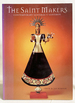 The Saint Makers: Contemporary Santeras Y Santeros