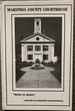 Mariposa County Courthouse "Shrine to Justice". a History