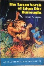 The Tarzan Novels of Edgar Rice Burroughs: An Illustrated Reader's Guide