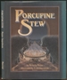 Porcupine Stew