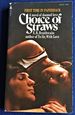Choice of Straws