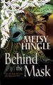 Behind the Mask