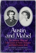 Austin and Mabel: the Amherst Affair and Love Letters of Austin Dickinson and Mabel Loomis Todd