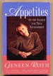 Appetites: On the Search for True Nourishment