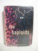 The Haploids