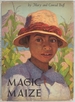 Magic Maize