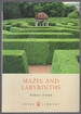 Mazes and Labyrinths