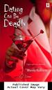 Dating Can Be Deadly (Red Dress Ink)