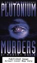Plutonium Murders: an Alex Seacourt Thriller