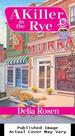A Killer in the Rye (a Deadly Deli Mystery)