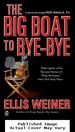 The Big Boat to Bye-Bye