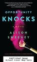 Opportunity Knocks: a Novel