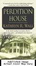Perdition House: a Bay Tanner Mystery (Bay Tanner Mysteries)
