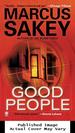 Good People: a Thriller