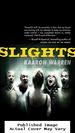 Slights