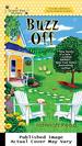 Buzz Off (a Queen Bee Mystery)