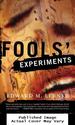 Fools' Experiments