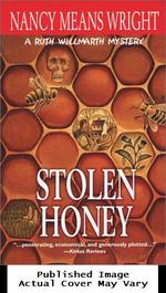 Stolen Honey: a Ruth Willmarth Mystery
