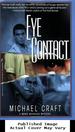 Eye Contact (a Mark Manning Mystery)