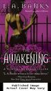 The Awakening (Vampire Huntress Legends)