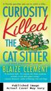 Curiosity Killed the Cat Sitter (Dixie Hemingway Mysteries, No. 1)