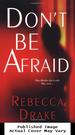 Don't Be Afraid