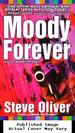 Moody Forever (St. Martin's Minotaur Mysteries)