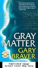 Gray Matter