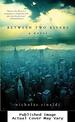 Between Two Rivers: a Novel
