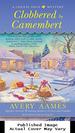 Clobbered By Camembert (Cheese Shop Mystery)
