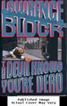The Devil Knows You'Re Dead (Matthew Scudder Mysteries)