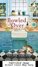 Bowled Over (Vintage Kitchen Mystery)