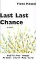 Last Last Chance: a Novel