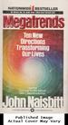 Megatrends: Ten New Directions Transforming Our Lives
