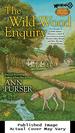 The Wild Wood Enquiry (an Ivy Beasley Mystery)