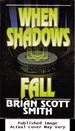 When Shadows Fall