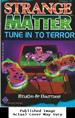 Tune Into Terror (Strange Matter)