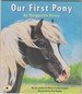 Our First Pony