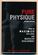 Pure Physique: How to Maximize Fat Loss and Muscular Development