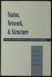 Status, Network, and Structure: Theory Development in Group Processes