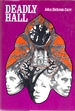 Deadly Hall