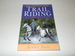 Trail Riding: a Complete Guide (Howell Equestrian Library)