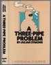 A Three-Pipe Problem
