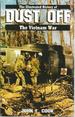 The Illustrated History of the Vietnam War, Volume 16 Dust Off