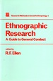 Ethnographic Research: a Guide to General Conduct